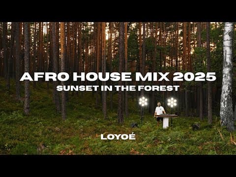 Afro House Mix 2025 Sunset in the Forest (Keinemusik Rampa &ME Black Coffee Nitefreak Alex Wann DSF)